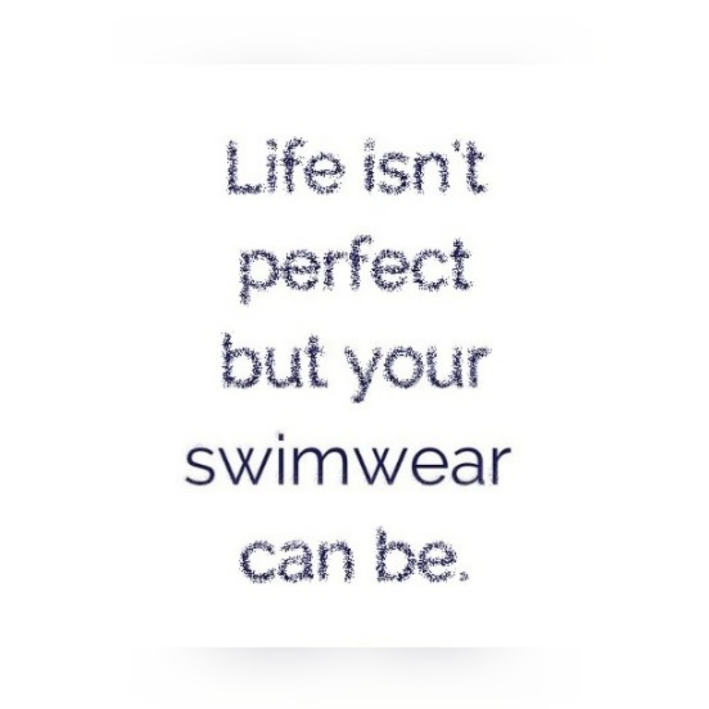 Life is short buy the bikini.
